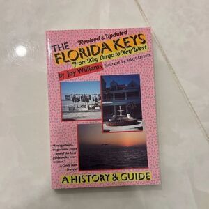 The Florida Keys: A History & Guide Book